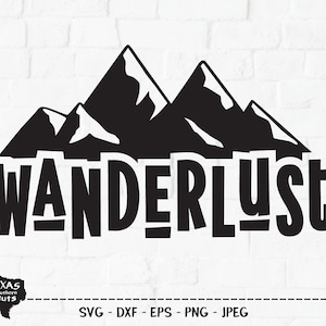Wanderlust SVG, arquivo cortado, design de camisa de aventura, férias de verão, montanhas, passear, viagem, acampamento ao ar livre, Cricut, silhueta, DXF, PNG