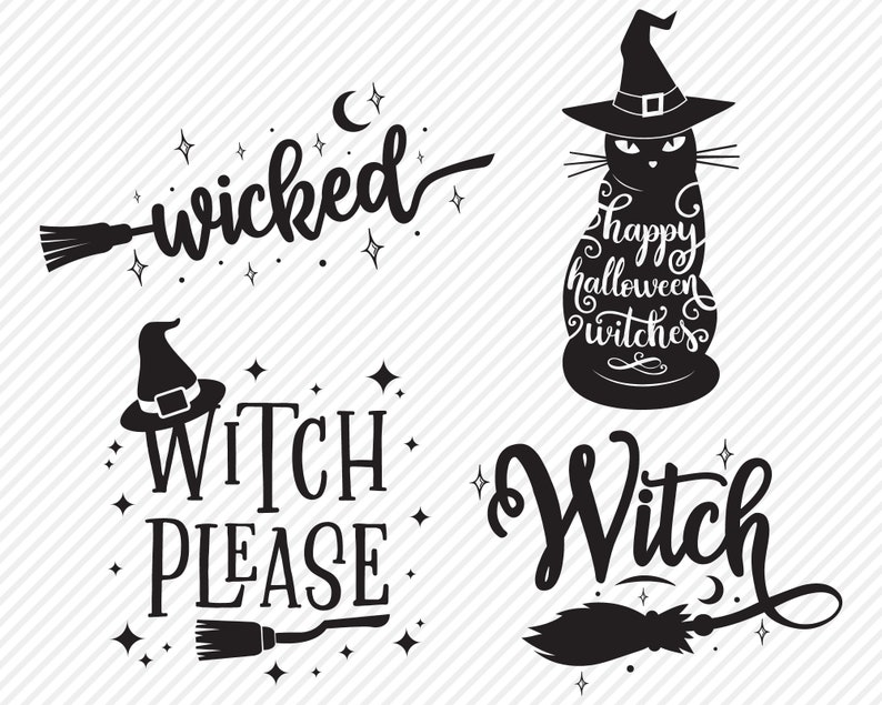 May include: Four black and white illustrations with Halloween themes. The first illustration says "wicked" with a broom and stars. The second illustration says "Witch Please" with a broom and stars. The third illustration says "Witch" with a broom and stars. The fourth illustration is a black cat wearing a witch's hat and says "Happy Halloween Witches".