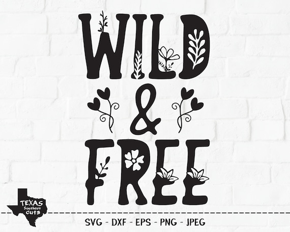Wild & Free SVG Cut File Outdoor Shirt Design Wilderness - Etsy