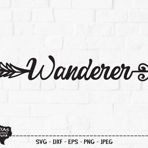 Wanderer SVG, arquivo cortado, seta tribal, viagem, design de camisa de acampamento, aventura de férias de verão, caminhadas ao ar livre, cricut, silhueta, DXF, PNG