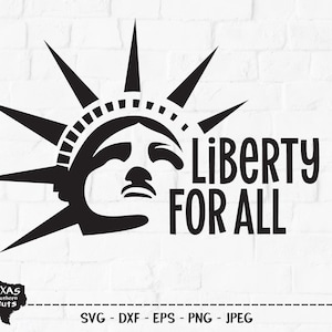 Liberdade para Todos SVG, Arquivo de Corte, Design de Camisa Patriótica, América, EUA, Estados Unidos, Veterano, Estátua de Senhora, Cricut, Silhueta, DXF, PNG
