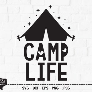 Camp Life SVG, arquivo cortado, design de camisa de acampamento de verão, ao ar livre, aventura de férias em família, barraca de camping, estrelas, Cricut, silhueta, DXF, PNG