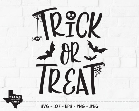 Trick Or Treat Svg Cut File Halloween Shirt Design Spooky Etsy