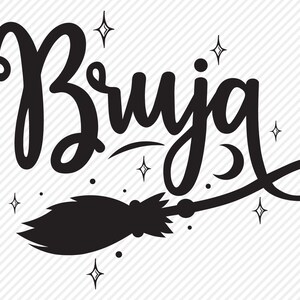May include: Black and white illustration of a witch's broom with the word "Bruja" written in a stylized font above it. The image is surrounded by small stars.