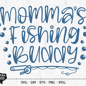 Momma Angeln Buddy SVG, geschnitten Datei, Angeln Shirt Design, Angeln Pole, See Leben, Sommer im Freien, Blasen, Cricut, Silhouette, DXF, PNG