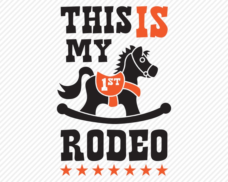 This is My 1st Rodeo SVG Cut File Cute Baby Shirt Design Etsy