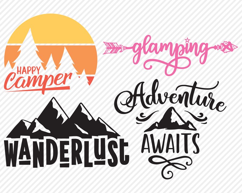 May include: Four different graphic designs featuring mountain ranges, a sunset, and arrows. The text reads "Happy Camper", "Glamping", "Adventure Awaits", and "Wanderlust".