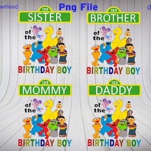 Puede incluir: Descarga digital de cuatro im&aacute;genes con tem&aacute;tica de Plaza S&eacute;samo. Cada imagen presenta un personaje de Plaza S&eacute;samo con el texto "of the birthday boy" y un cartel con las palabras "Sister", "Brother", "Mommy" o "Daddy".