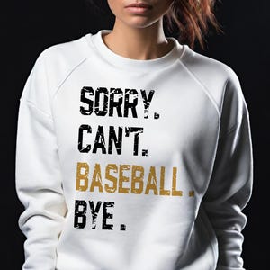 Tut mir leid, kann nicht Baseball Bye Png, Baseball Mama T-Shirt, Baseball Sport, Geschenk Baseball Liebhaber, Sublimation Design Png, digitale Png Datei