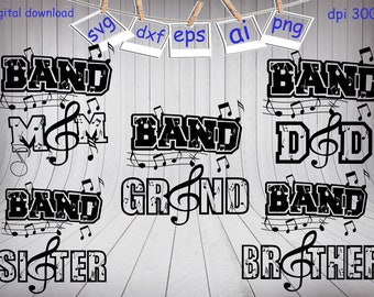 Band Family Svg, Band Mom Svg, Band Dad SVG, Band Sister Svg, Band Brother Svg, Bands SVG, Marching Band Svg, Band silhouette for cricut