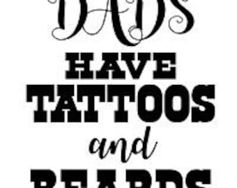 Download Awesome Dads Have Tattoos And Beards Svg Dxf File Etsy