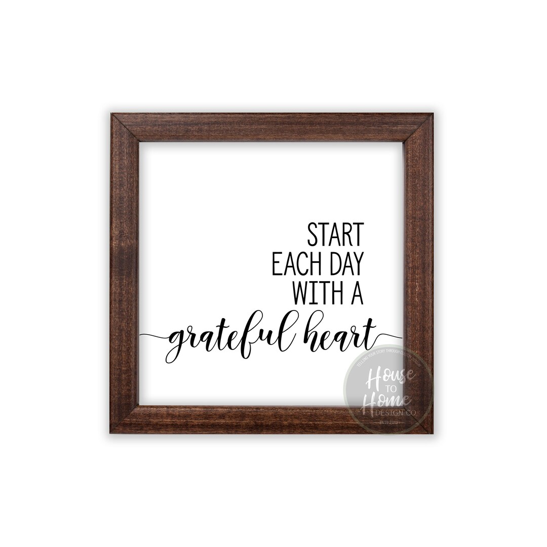 Start Each Day With A Grateful Heart 6x6 Wooden Framed - Etsy