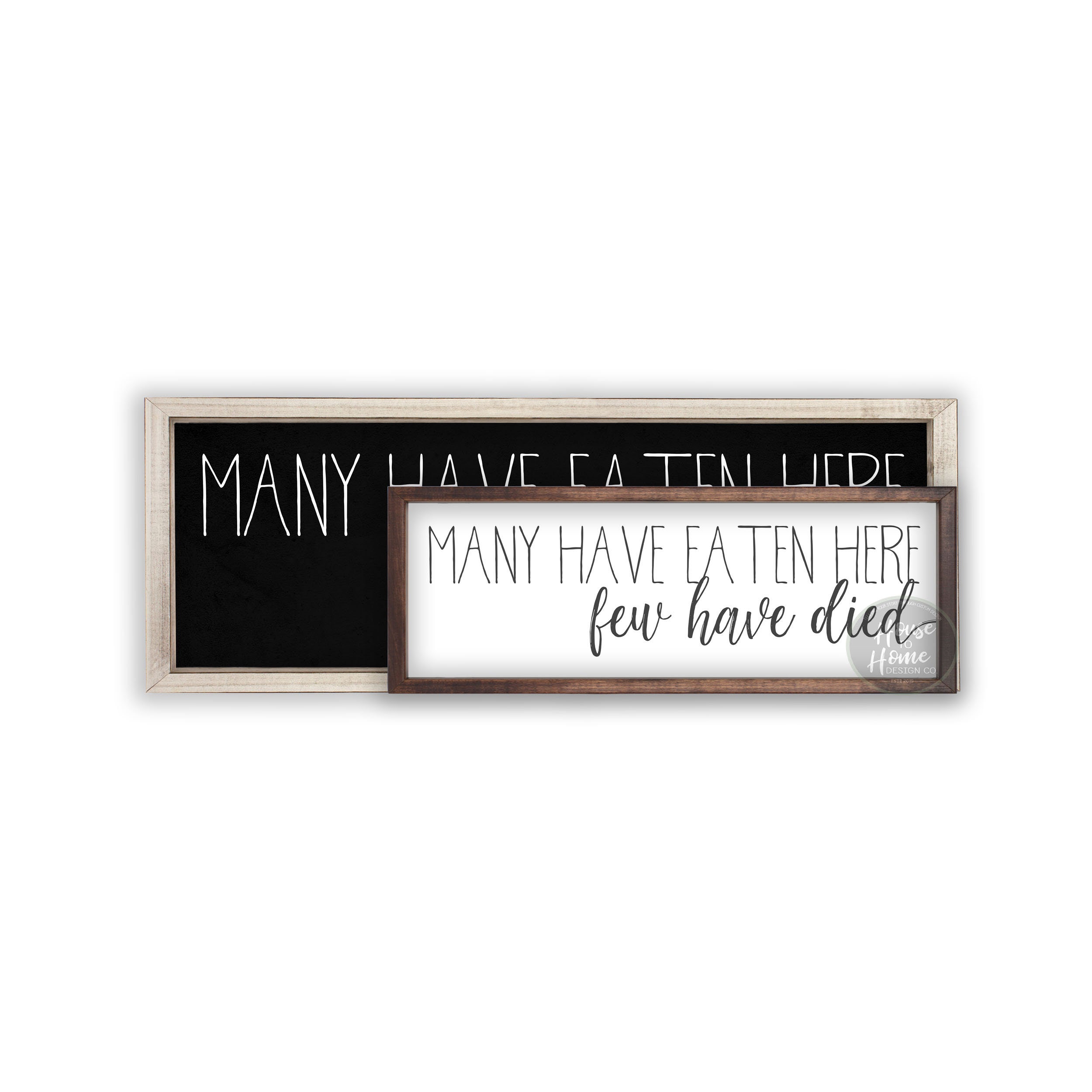 Many Have Eaten Few Have Died Sign - Funny Kitchen Signs - Funny Kitchen  Decor - Home Decor Kitchen - Rustic Wall Decor 5 x 10 Inches