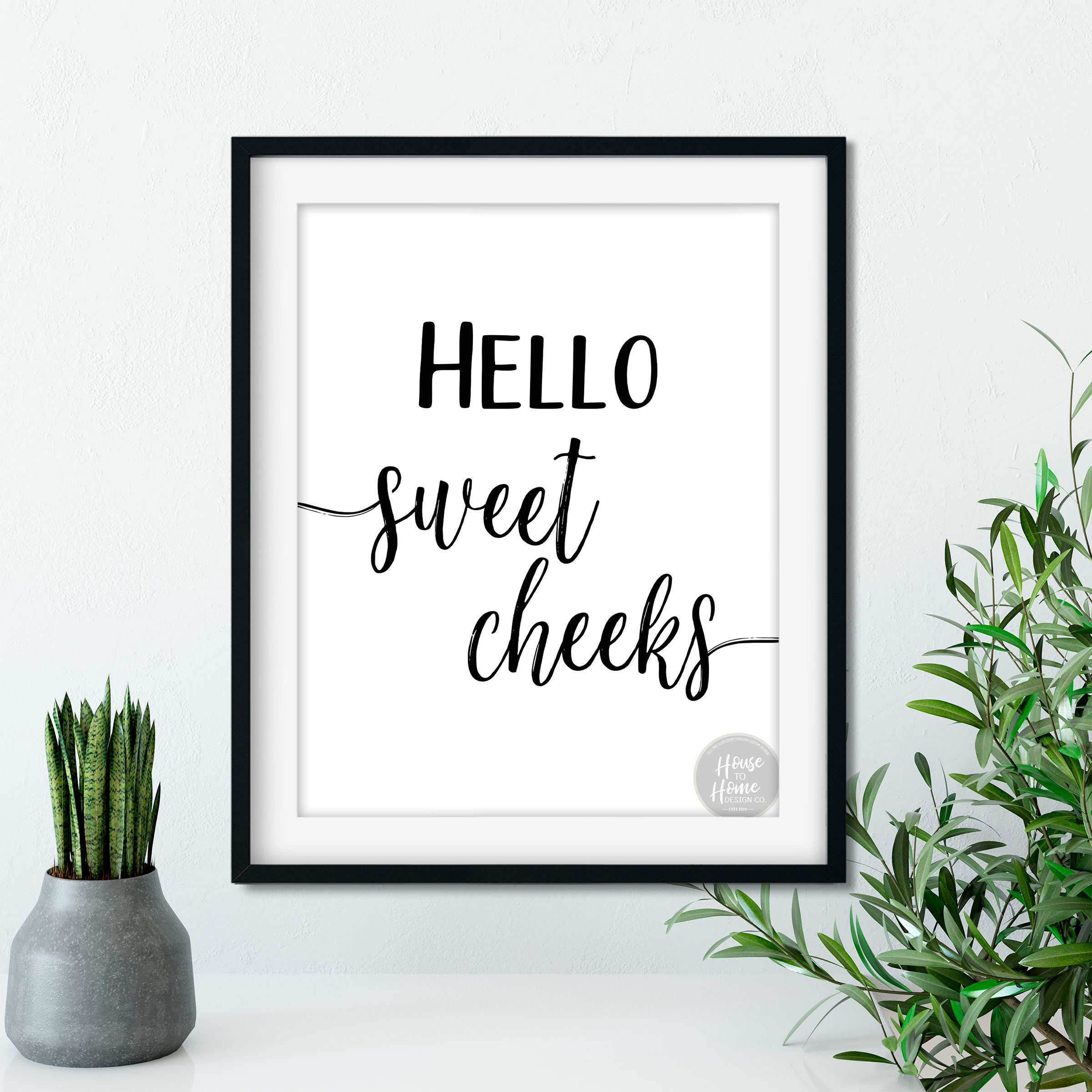 Hello Sweet Cheeks Bathroom Wall Art Digital Download Etsy