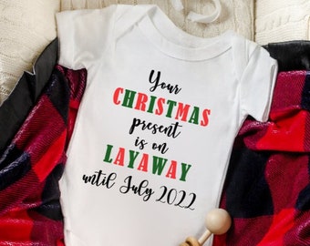 This Christmas Present Is On Layaway Until August 2022 Christmas Layaway | Etsy