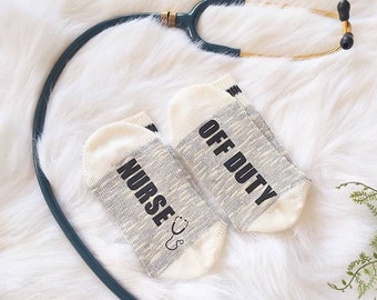 Nurse Off Duty/ Novelty Socks/ Funny Gift Ideas