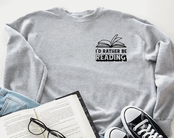 I'd Rather Be Reading/ Nerdy Tshirts/ Gift for a Booklover