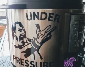 Under Pressure, Freddie Mercury, Queen, Instant Pot Vinyl  Decal