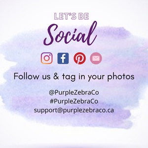 Pode incluir: Sejamos sociais. Siga-nos e marque suas fotos. @PurpleZebraCo #PurpleZebraCo support@purplezebraco.ca