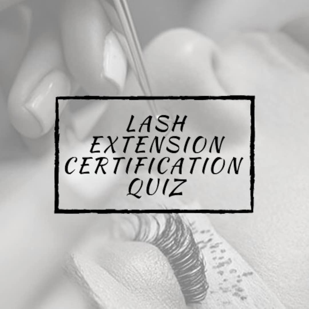 Eyelash Extension Certification Quiz Template With Answers Lash Eyelash Extension Certification Quiz Template With Answers Lash
