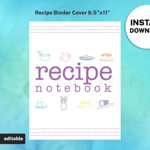 Può includere: Copertina di raccoglitore di ricette stampabile con sfondo bianco e illustrazioni colorate di cibo e oggetti da cucina. Il testo "recipe notebook" è in viola. La copertina misura 8,5 pollici per 11 pollici.
