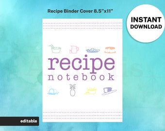 Recipe Binder Cover for the EDITABLE Recipe Book, 8.5x11 Printable, Food Planner Cookbook Template Kit, Digital Front and Back Covers