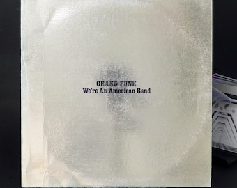 Grand Funk We're An American Band LP