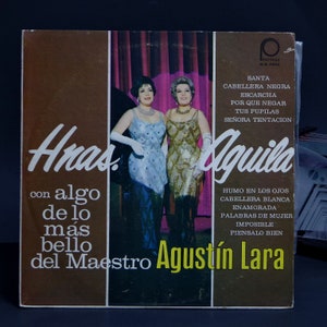 Hermanas aguila lp con algo de lo mas bello del Maestro agustin lara LP
