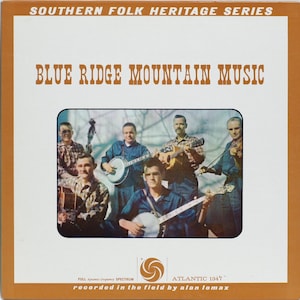 Rare Mono Blue Ridge Mountain Music LP. Appalachian/Bluergrass Music