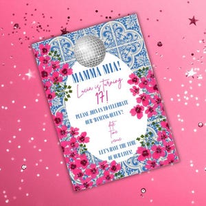 May include: A birthday invitation with the words "MAMMA MIA! Lucia is turning 17!" framed by pink flowers and a disco ball. The background has a blue and white tile design, set against a pink backdrop with confetti.