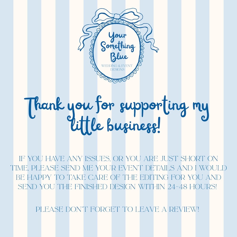 Op de afbeelding: Een lichtblauwe en witte gestreepte achtergrond met de tekst "Your Something Blue Wedding & Event Designs". De tekst "Thank you for supporting my little business!" wordt ook weergegeven.