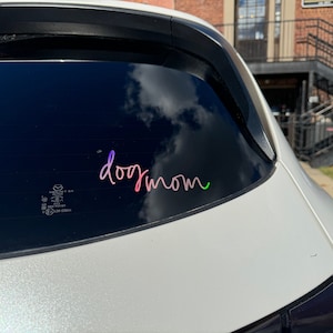 Dog Mom Decal - Dog Mom - Dog Lovers - Dog Sticker - Dog Decals - Dog Mom Life