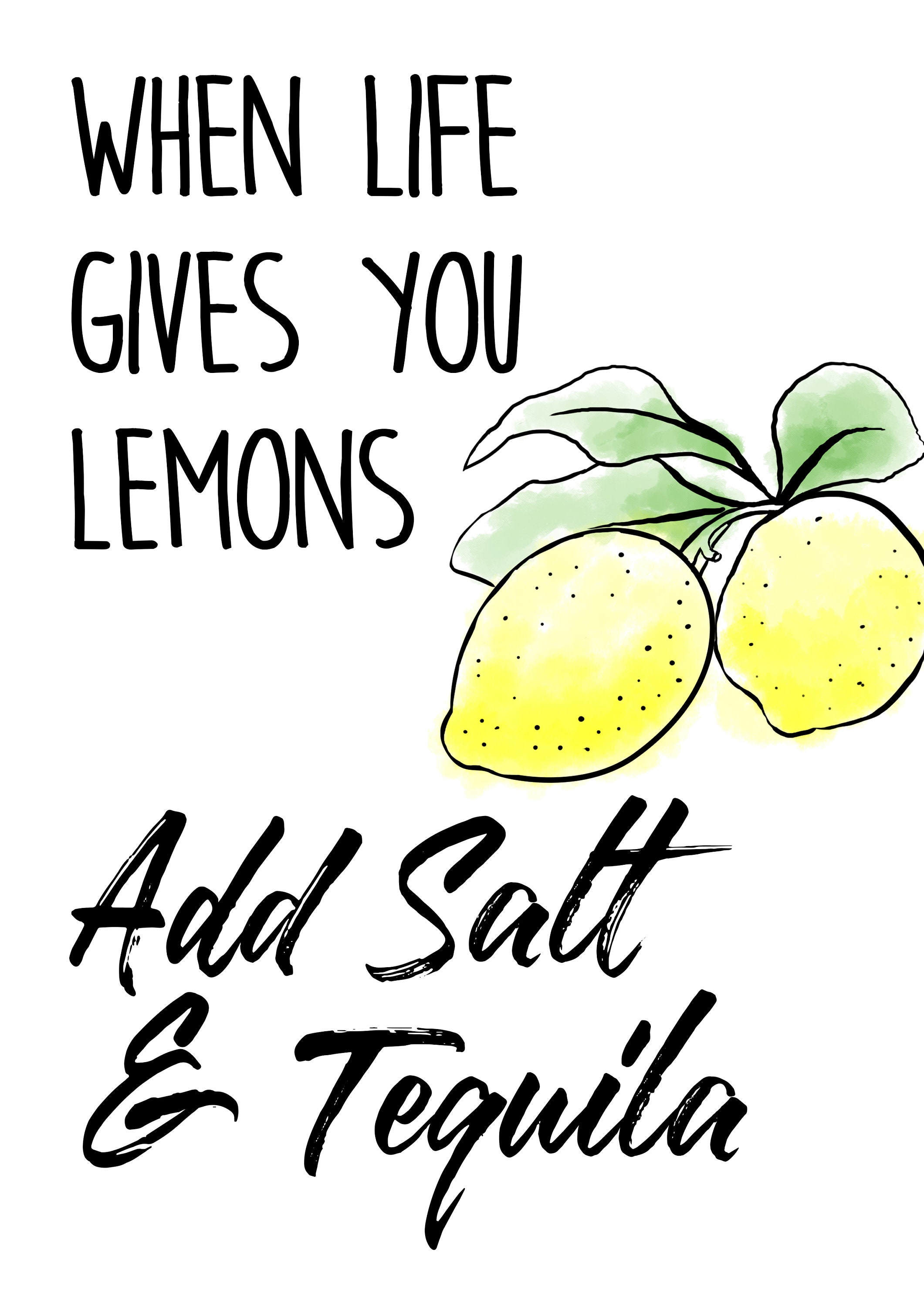 When Life Give You Lemons Add Salt & Tequila Digital Print Etsy