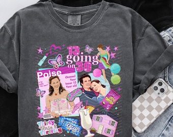 Thirty Flirty & Thriving,Funny Comedy, 13 Going On 30, Jenna, Razzles Unisex Shirt Comfort Colors Tee - Comfort Colors Unisex