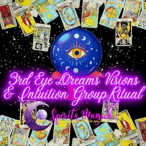 May include: A vibrant image featuring a blue crystal ball with an eye design, surrounded by tarot cards. The text "3rd Eye Dreams Visions & Intuition Group Ritual" is displayed in neon purple. The background is black with white stars.