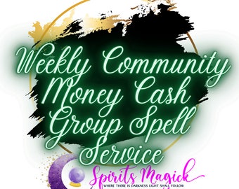 Ritual Semanal Comunitario Para el Dinero, La Prosperidad, La Abundancia Financiera, Libre se de Deudas