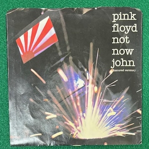 Pink Floyd - Not Now John 45 record - Obscured version, not on the Final Cut album