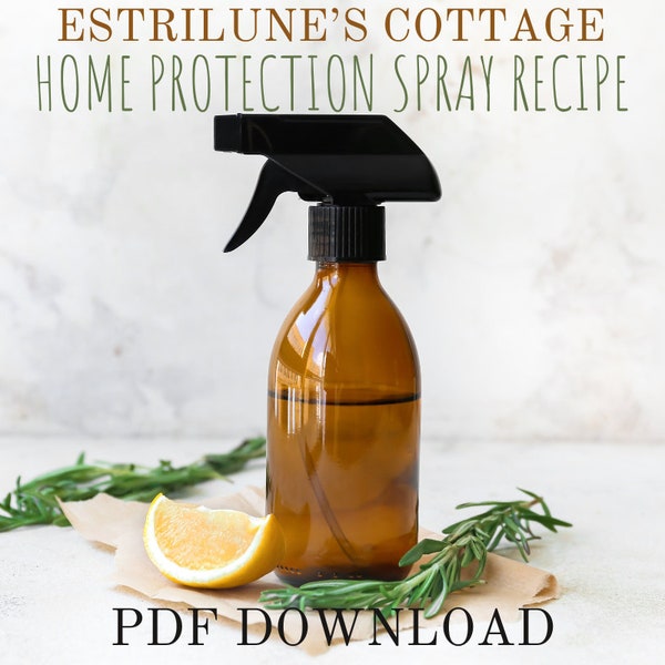 Home Protection Spray Recipe PDF Download by Estrilune's Cottage