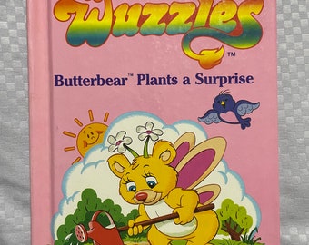 Vintage Wuzzles Butterbear Plants a Surprise Book 1984