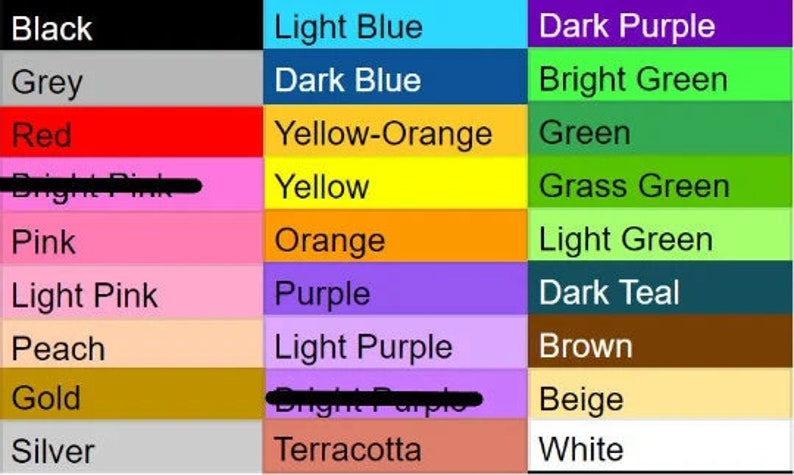 May include: A colour chart with 10 rows of colour swatches. The colours are black, grey, red, bright pink, pink, light pink, peach, gold, silver, and terracotta. The second column shows the colours light blue, dark blue, yellow-orange, yellow, orange, purple, light purple, bright purple, and terracotta. The third column shows the colours dark purple, bright green, green, grass green, light green, dark teal, brown, beige, and white.