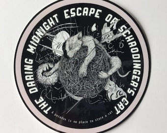 The Daring Midnight Escape of Schrödinger's Cat - Sticker