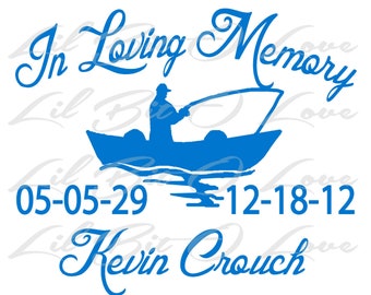 In Loving Memory Fisherman in Boat Vinyl Decal Name Dates Custom Personalized Sticker Fishing Fish