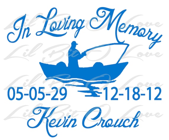 In Loving Memory Fisherman in Boat Vinyl Decal Name Dates Custom