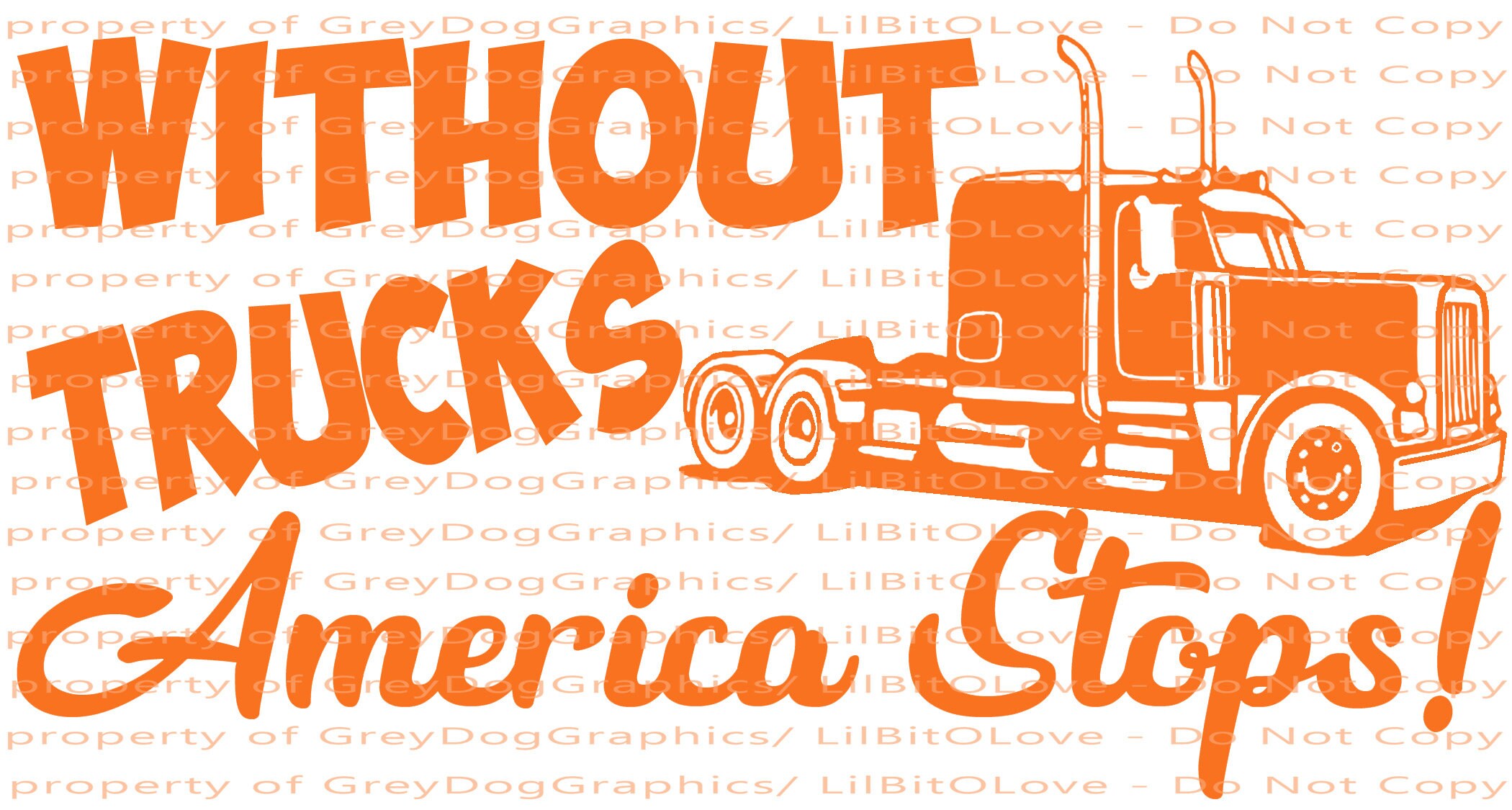 Without Trucks America Stops Vinyl Decal Sticker Trucking Trucker Big Rig Semi