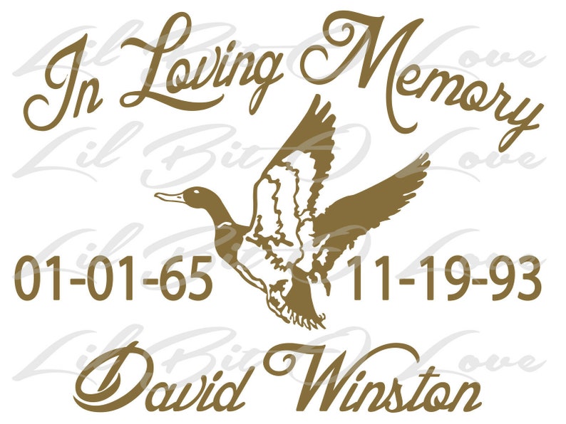 May include: In loving memory of David Winston, a brown silhouette of a flying duck with the dates 01-01-65 and 11-19-93.