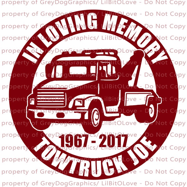 In Memory Tow Truck Vinyl Decal Sticker - Personalize with Name and Years Towing Tow Truck Driver