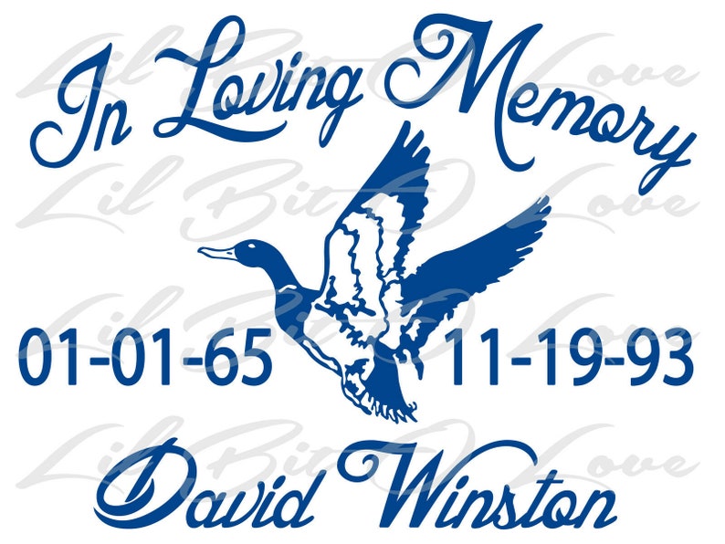May include: In loving memory of David Winston, a blue silhouette of a flying duck with the dates 01-01-65 and 11-19-93.