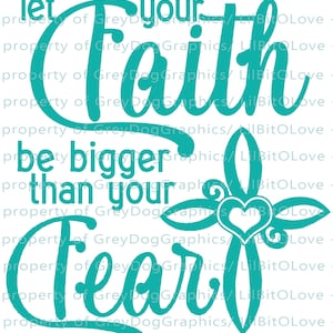 Let Your Faith Be Bigger Than Your Fear Vinyl Decal Christian Sticker Cross Jesus God Faithful Religious
