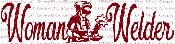 Woman Welder Script Vinyl Decal with Lady Welding in the Center Female Girl Weld