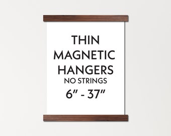 Thin magnetic hangers - no string - wood poster hanger -  magnetic frame for prints, photos, thin fabrics, canvas leathers, tapestries